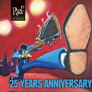 Ruf Records: 25 Years Anniversary (2019) скачать через торрент