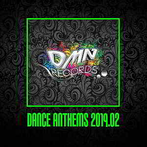 Dance Anthems 2019.02 [DMN Records]