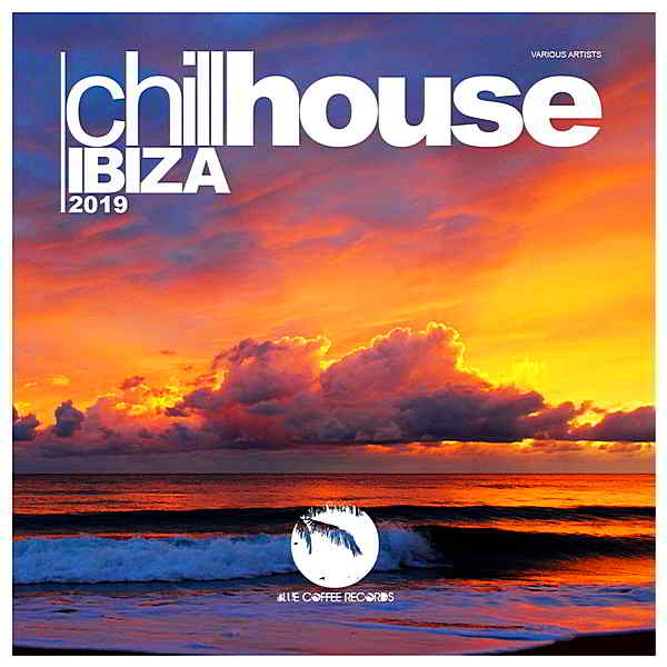Chill House Ibiza [Blue Coffee Records]