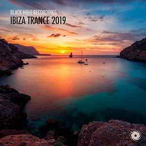 Ibiza Trance 2019 [Black Hole Recordings]