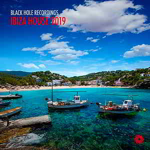 Ibiza House 2019 [Black Hole Recordings]
