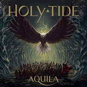 Holy Tide - Aquila (2019) скачать через торрент