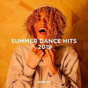 Summer Dance Hits 2019 [Supercomps Records]