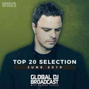 Markus Schulz - Global DJ Broadcast Top 20 June