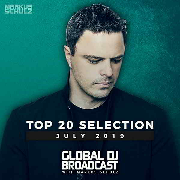 Global DJ Broadcast: Top July (2019) скачать через торрент