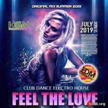 Feel The Love: Club House Electromix