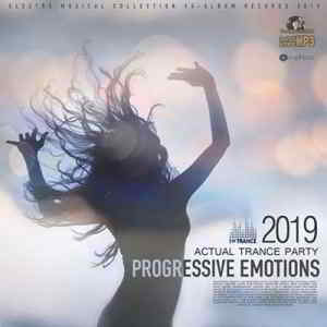 Progressive Emotions: Actual Trance Party (2019) скачать через торрент