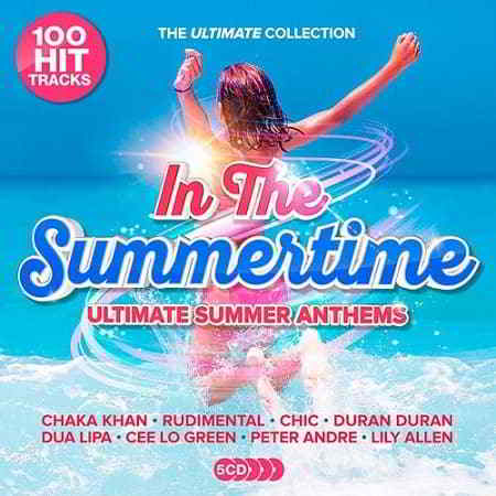 In The Summertime: Ultimate Summer Anthems [5CD] (2019) скачать через торрент