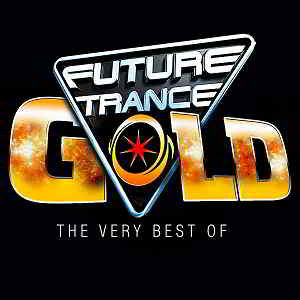 Future Trance GOLD [The Very Best]