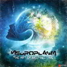 Neuroplasm - The Art Of Melting Time (2019) скачать торрент