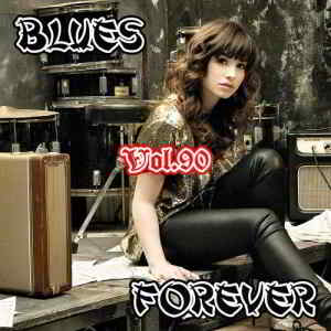 Blues Forever Vol.90