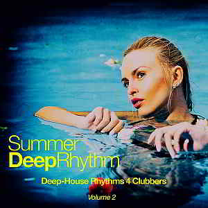 Summer Deep Rhythm Vol.2 [Deep-House Rhythms 4 Clubbers] (2019) скачать через торрент