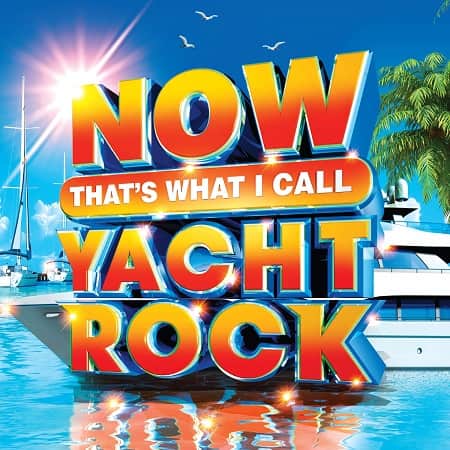 NOW Thats What I Call Yacht Rock (2019) скачать через торрент
