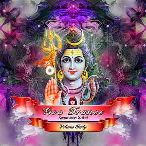 Goa Trance Vol.40 [Compiled by DJ Bim]