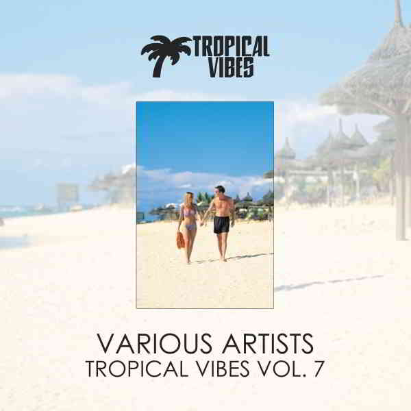 Tropical Vibes vol.1-7