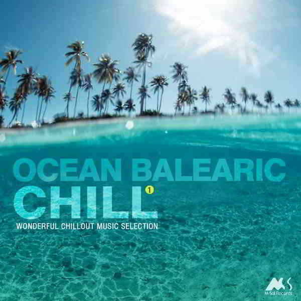 Ocean Balearic Chill (2018) скачать через торрент