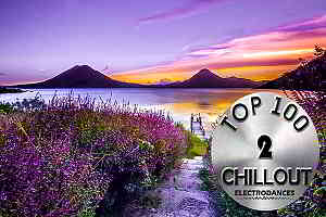 Top 100 Chillout Tracks Vol.2