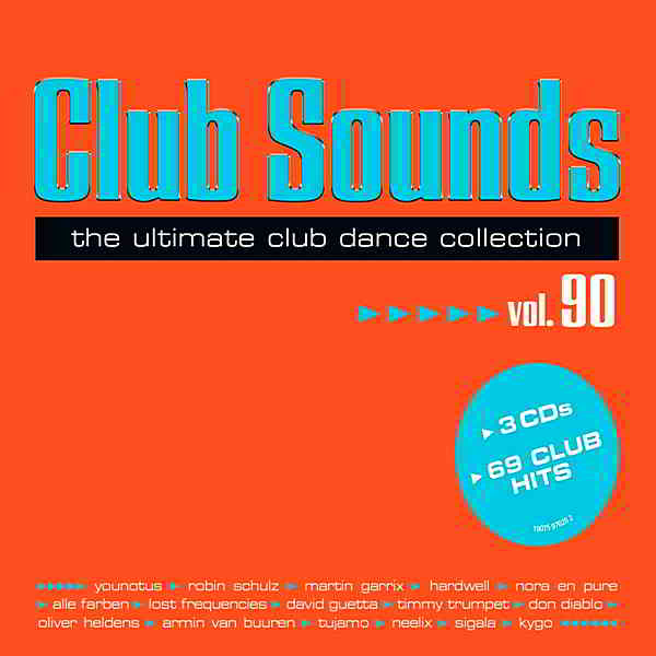 Club Sounds: The Ultimate Club Dance Collection Vol. 90 [3CD] (2019) скачать через торрент