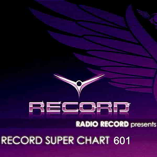 Record Super Chart 601 [24.08] (2019) скачать торрент