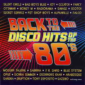 Back To The Disco Hits Of The 80's [2CD] (2010) скачать торрент
