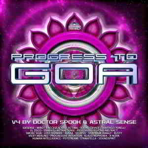 Progress to Goa, Vol. 4 (Compiled by Doctor Spook &amp; Astral Sense)