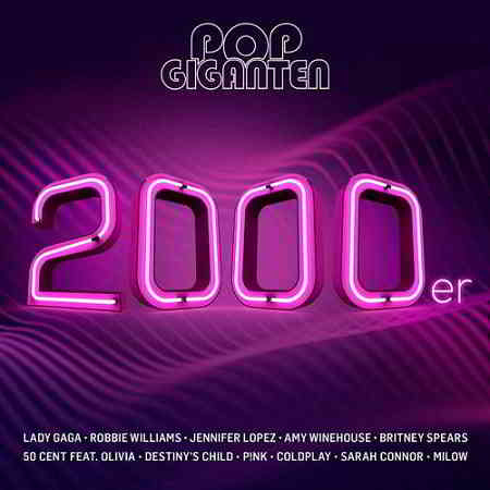Pop Giganten 2000er [2CD] (2019) скачать через торрент