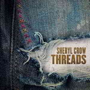 Sheryl Crow - Threads (2019) скачать торрент