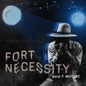 Dave P. Moore - Fort Necessity (2019) скачать через торрент
