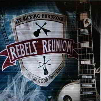 Rebels' Reunion - Rebels' Reunion (2019) скачать через торрент