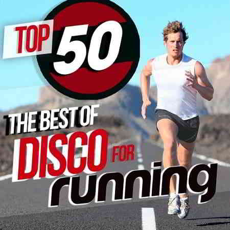Top 50 the Best of Disco for Running (2019) скачать через торрент