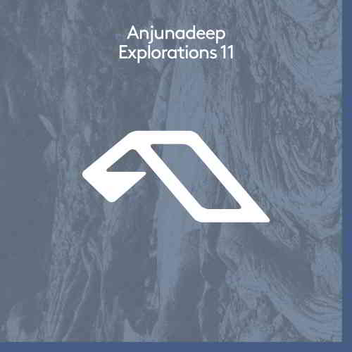 Anjunadeep Explorations 11 (2019) скачать через торрент