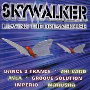 Skywalker: Leaving The Dreamhouse