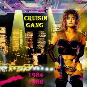 Cruisin' Gang - 2 Albums (1986) скачать через торрент