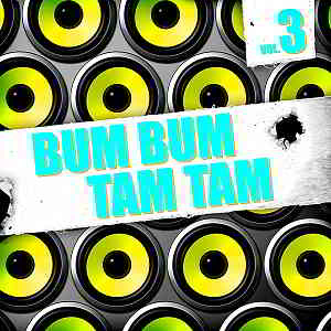 Bum Bum Tam Tam Vol.3 [Andorfine Germany]
