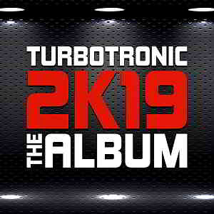 Turbotronic - 2K19 Album (2019) скачать торрент
