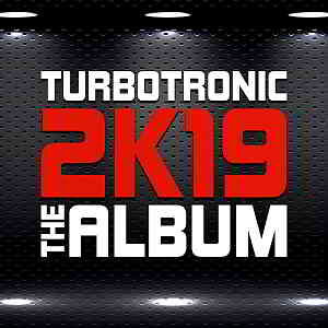 Turbotronic - 2K19 Album