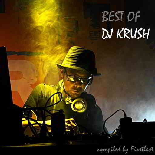 DJ Krush - Best of (2017) [Compiled by Firstlast]