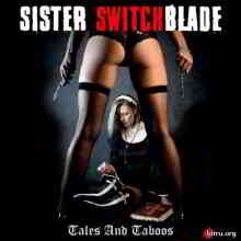 Sister Switchblade - Tales and Taboos