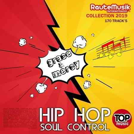 Grace &amp; Mercy: Hip-Hop Soul Control