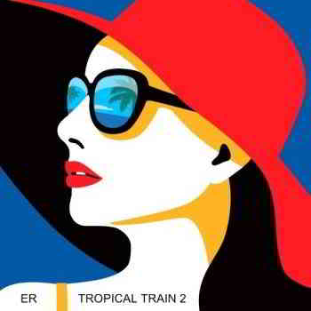 Tropical Train 2 [Empire Records] (2019) скачать через торрент