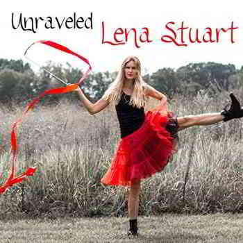 Lena Stuart - Unraveled (2019) скачать через торрент