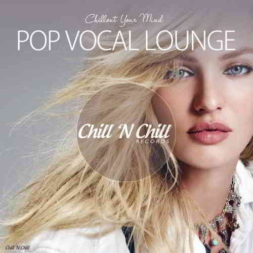 Pop Vocal Lounge [Chillout Your Mind] FLAC