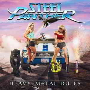 Steel Panther - Heavy Metal Rules (2019) скачать через торрент