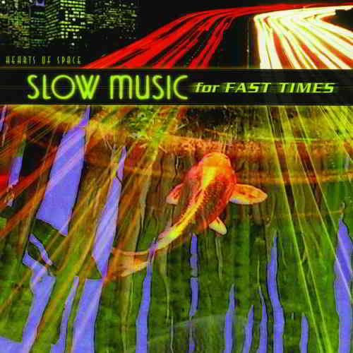 Slow Music for Fast Times [2CD]