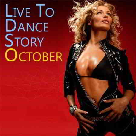 Live To Dance Story October (2019) скачать через торрент