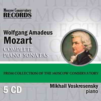 Моцарт - Mozart - Complete Piano Sonatas [Mikhail Voskresenskiy]