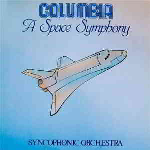 Syncophonic Orchestra - Columbia - A Space Symphony (1981) скачать через торрент