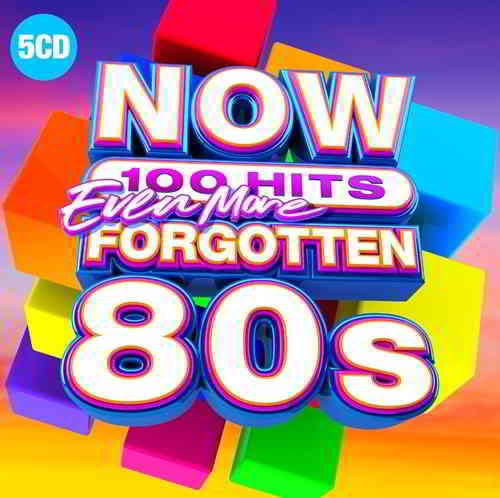 NOW 100 Hits: Even More Forgotten 80s (2019) скачать торрент