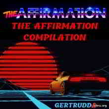 The Affirmation - The Affirmation Compilation (2019) скачать торрент