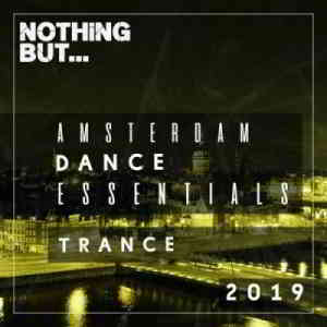 Nothing But... Amsterdam Dance Essentials 2019 - Trance (2019) скачать через торрент